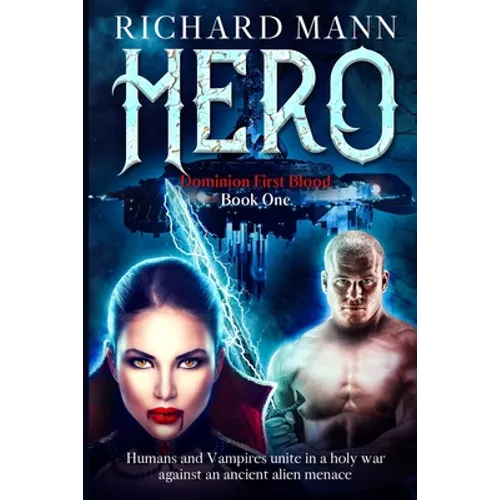 HERO - Humans and Vampires unite against an Alien invasion: Independence Day meets Underworld
