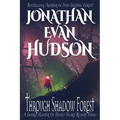 Through Shadow Forest