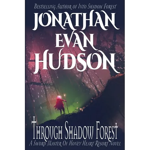 Through Shadow Forest