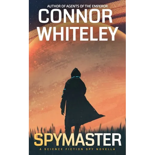 Spymaster: A Science Fiction Spy Novella