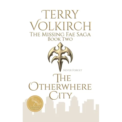 The Otherwhere City: The Missing Fae Saga Book Two