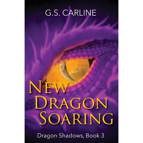 New Dragon Soaring: Dragon Shadows Book 3 - Paperback