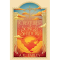 Creatures of Song and Shadow