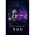 The Echo of You