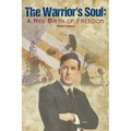 The Warrior's Soul: A New Birth of Freedom