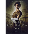 Against a Brightening Sky