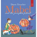 Mabel and the Pumpkin Festival: A Magical Halloween Adventure for Young Readers