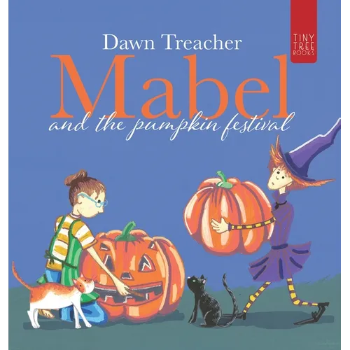 Mabel and the Pumpkin Festival: A Magical Halloween Adventure for Young Readers