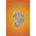 The Cursed Half Moon - Book 2: Book 2