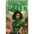 The Adventures of Space Girl Green
