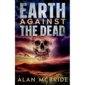 Earth Against The Dead