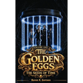 The Golden Eggs: The Seeds of Time
