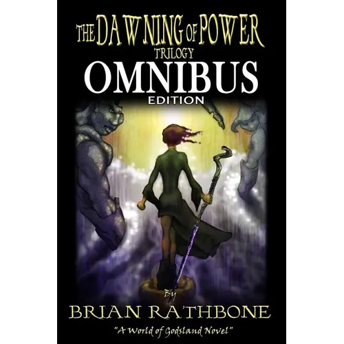 The Dawning of Power: Godsland Series: Books One, Two, and Three