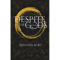 Despite the Gods