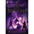 A Requiem for the Sanctuary