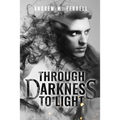 Through Darkness To Light: Family Heritage Book 2