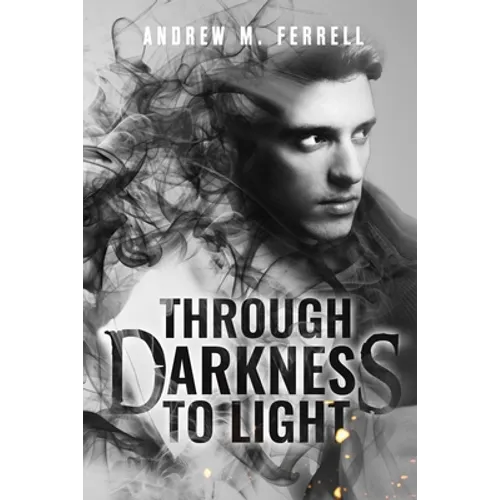 Through Darkness To Light: Family Heritage Book 2