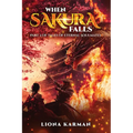 When Sakura Falls: Part 2 of Tales of Eternal Soulmates