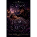 Crown of Thorns and Silence