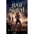 Bait And Switch