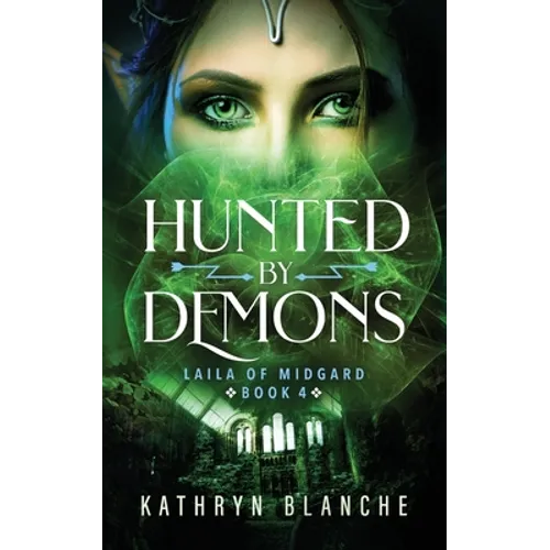Hunted by Demons (Laila of Midgard Book 4)