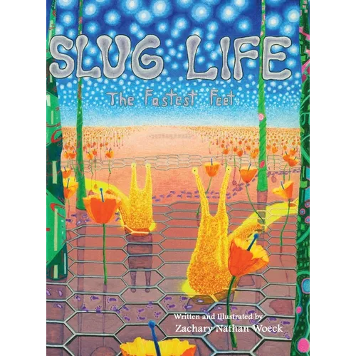 Slug Life The Fastest Feet