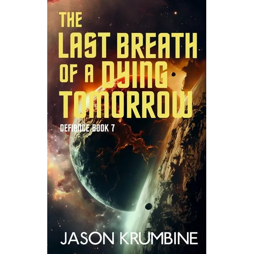 The Last Breath of a Dying Tomorrow