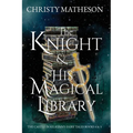 The Knight & His Magical Library