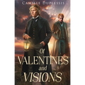 Of Valentines and Visions