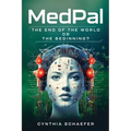 MedPal: The end of the world, or a new beginning?