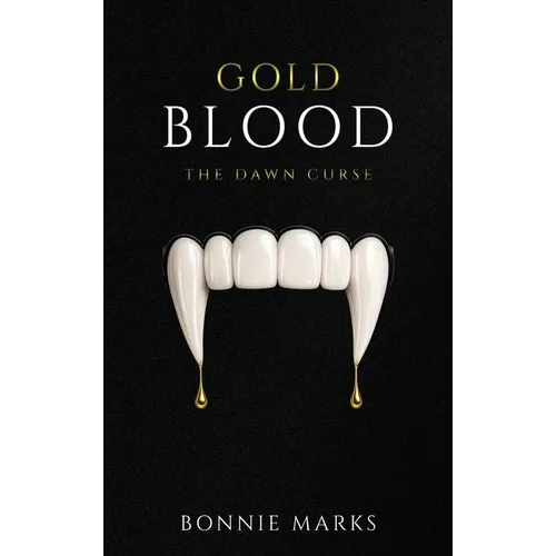 Gold Blood: The Dawn Curse