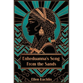 Enheduanna's Song from the Sands