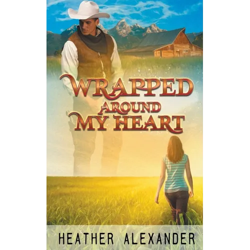 Wrapped Around My Heart - Paperback
