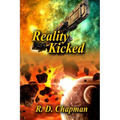 Reality Kicked