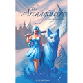 The Arcangineers: An Echoes of the End Novel