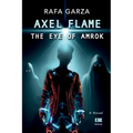 Axel Flame: The Eye of Amrok