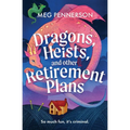 Dragons, Heists, and Other Retirement Plans
