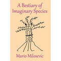 A Bestiary of Imaginary Species