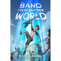 The Band From Another World