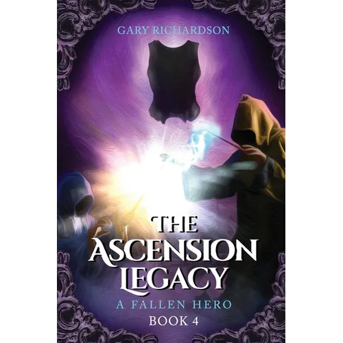 The Ascension Legacy - Book 4: A Fallen Hero - Paperback