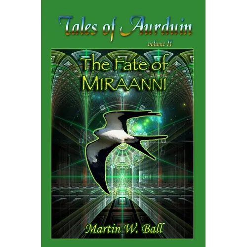 The Fate of Miraanni: Tales of Aurduin - Paperback