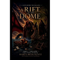 A Rift in the Dome - Part I - Collapse