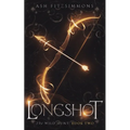 Longshot: The Wild Hunt, Book Two