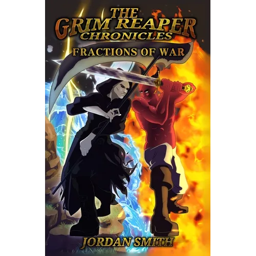 The Grim Reaper Chronicles: Fractions of War