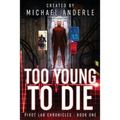 Too Young to Die