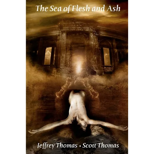 The Sea of Flesh and Ash