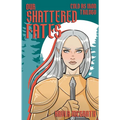 Our Shattered Fates