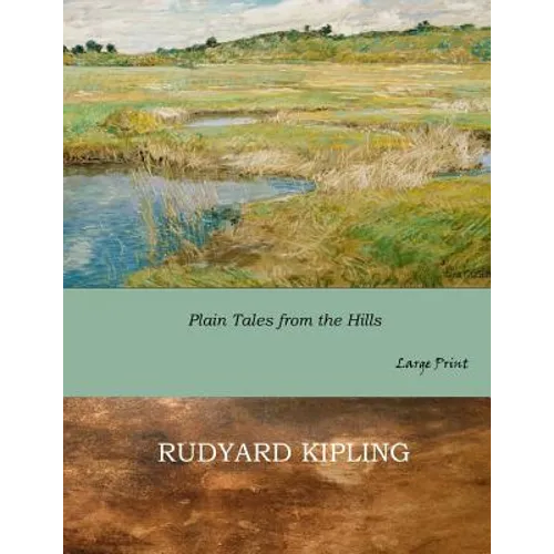 Plain Tales from the Hills: Large Print