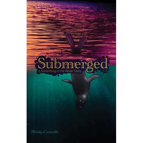 Submerged: a Something in the Water story