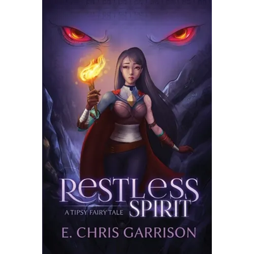 Restless Spirit: A Tipsy Fairy Tale